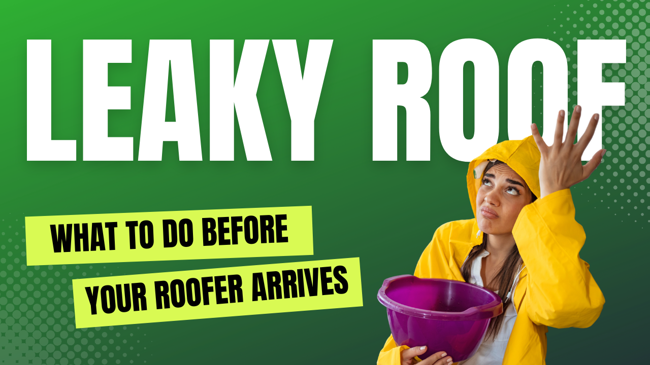 Temporary Fixes for a Leaky Roof: What to Do Before a Professional Roofer Arrives